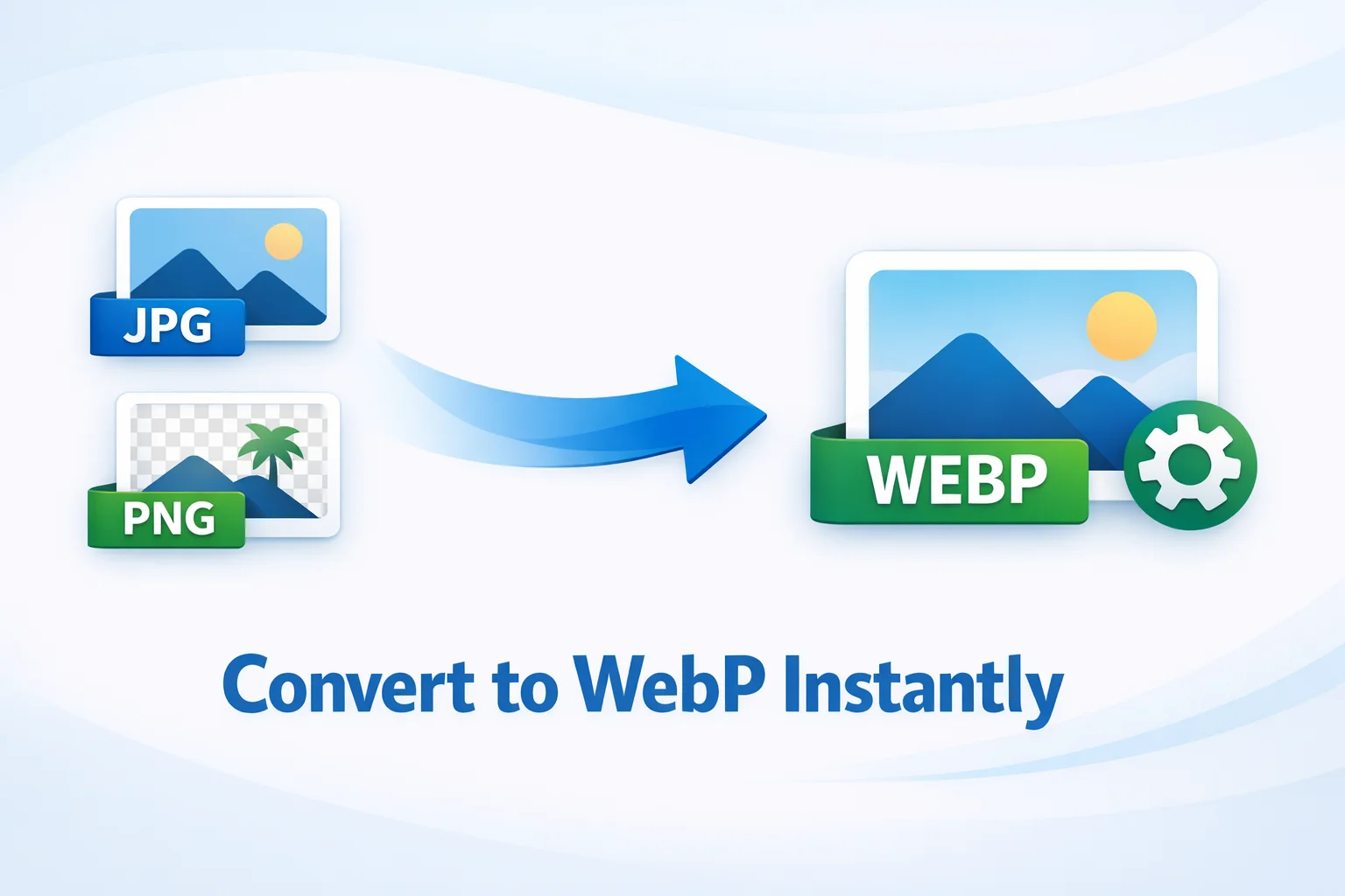 WebP Converter Online: Convert Images Instantly for Faster Websites