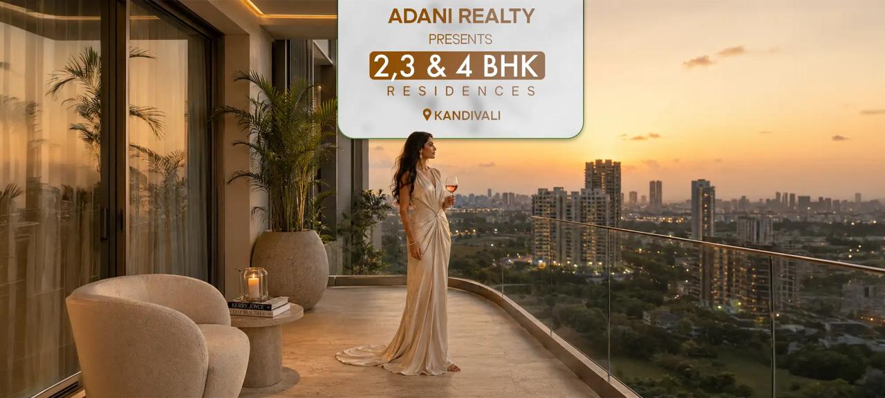 Adani Realty Kandivali Luxury Residences in Kandivali East